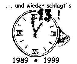 ... und wieder schlägt's 13!